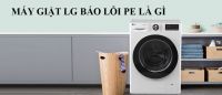 Máy giặt Lg báo lỗi PE