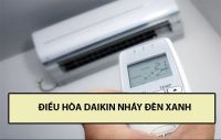 Nguyên nhân điều hòa Daikin nháy đèn báo lỗi