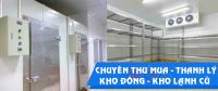 Thanh lý kho lạnh cũ giá cao tại Hà Nội