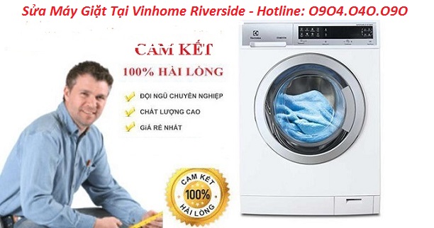 Sửa máy giặt tại Vinhomes Riverside phục vụ 24/7