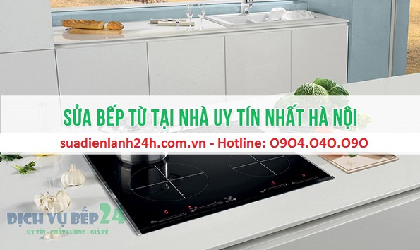 Sửa bếp từ tại Hà Nội uy tín