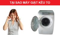 Máy giặt electrolux bị kêu, bị rung khi vắt