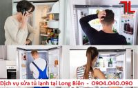 Sửa tủ lạnh tại Long Biên phục vụ 24/7