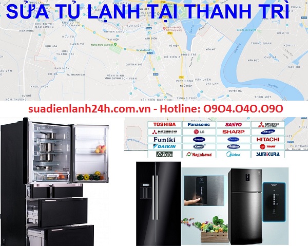 Sửa tủ lạnh tại Thanh Trì phục vụ 24/7