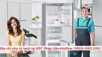 Địa chỉ sửa tủ lạnh tại KĐT Pháp Vân